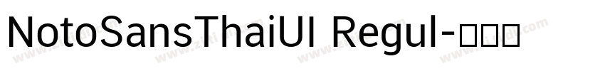 NotoSansThaiUI Regul字体转换